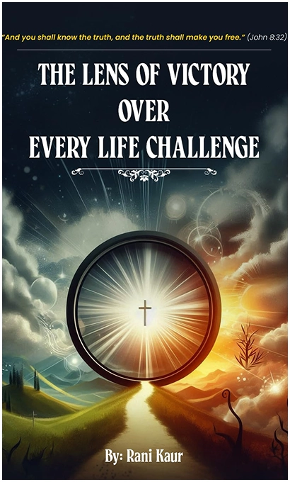 The Lens Of Victory Over Every Life Challenge The Lens Of Victory Over Every Life Challenge